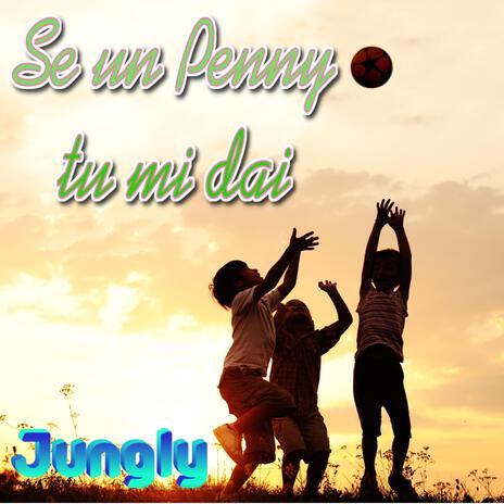 Se un penny tu mi dai (Baby Dance Version)