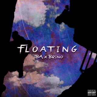 FLOATING ft. Brino & TBA cover art