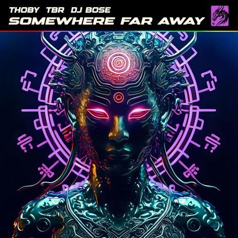 Somewhere Far Away ft. TBR & DJ Bose cover art