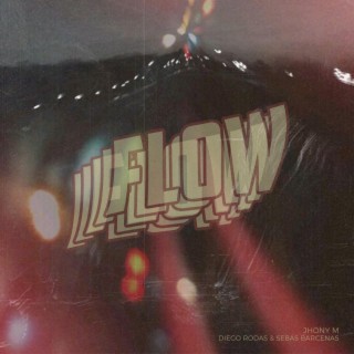 Flow (feat. Diego Rodas & Sebas Barcenas) cover art