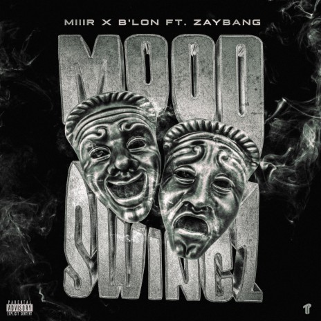 Mood Swingz ft. B'Lon & ZayBang cover art