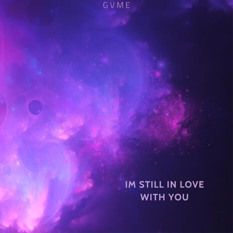 Im Still In Love With You cover art