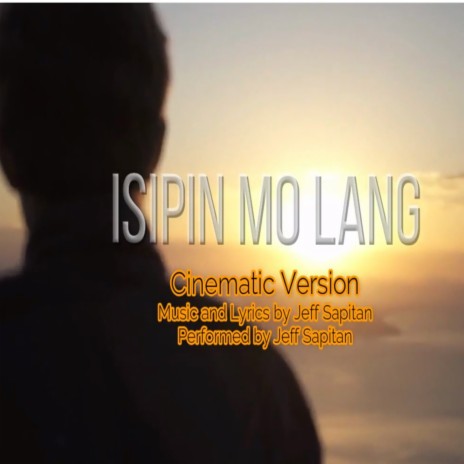 Isipin Mo Lang (Cinematic Mix) cover art
