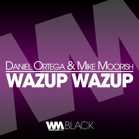 Wazup Wazup (Radio Edit) ft. Mike Moorish cover art