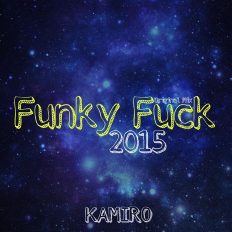 Funky Fuck 2015 (Original Mix) (Original Mix) cover art