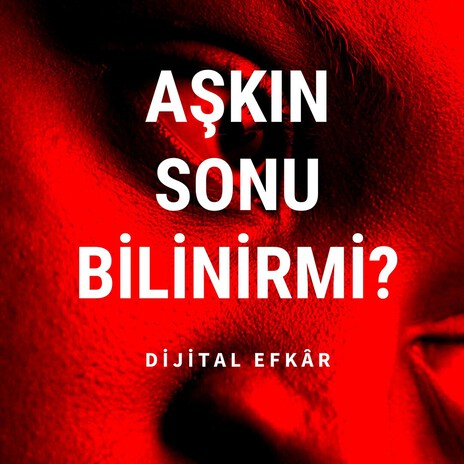 Aşkın Sonu Bilinir Mi? cover art