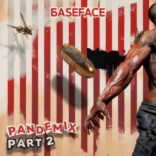 Pandemix, Pt. 2