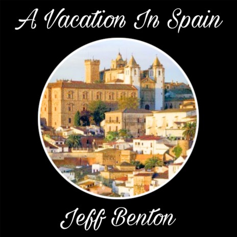 A Vacation in Spain