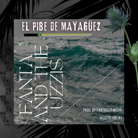 El Pibe De Mayaguez Fanta And The Uzzis (Special acoustic Version) cover art
