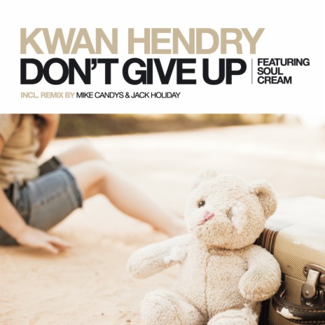 Don't Give Up (Nause Remix) ft. SoulCream cover art