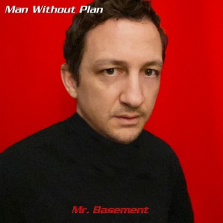 Man Without Plan