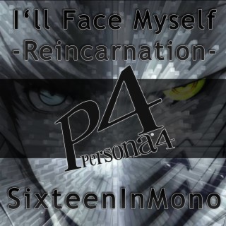 I'll Face Myself: Reincarnation (From Persona 4) ft. Laura Platt, David Russell & Tera Catallo