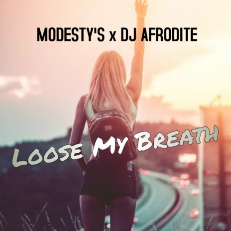 Loose My Breath (Radio Edit) ft. DJ Afrodite cover art
