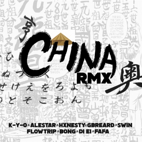 China (feat. Ale$tar, Hxnesty, Gbreard, Swin, FlowTrip, Bong, Di Ei & Fafa) (Remix) cover art