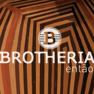 Brotheria