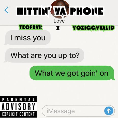 Hittin' Ya Phone ft. YoZiggyValid cover art