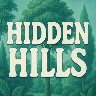 HIDDEN HILLS
