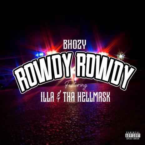 Rowdy Rowdy ft. Bhozy & iLLa cover art