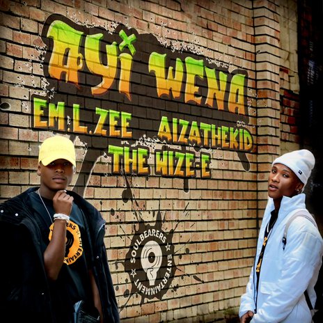 Ayi Wena ft. EM.L.ZEE & The Wize-E cover art