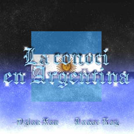 La conoci en Argentina ft. LunarKay cover art