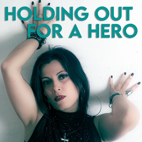 Holding out for a Hero cover art