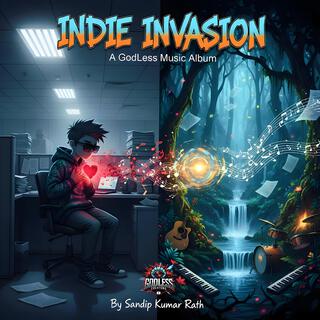 INDIE INVASION - A GodLess Music Album