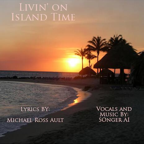(Wish I was) Livin' on Island Time cover art