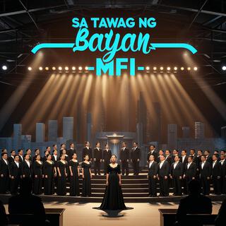Sa tawag ng ating Bayan MFI Chorale