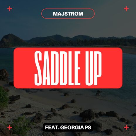 Saddle Up ft. GEORGIA PS cover art