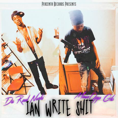 Ian Write Shit ft. Da Real Nu