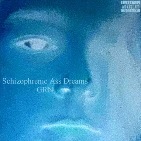 Schizophrenic Ass Dreams cover art