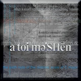 a toi mǝ'SHēn