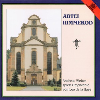 Leo De La Haye: Orgelwerke (Weber, Andreas)