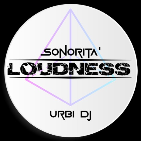 Loudness - sonorità ft. Urbinati Luca cover art