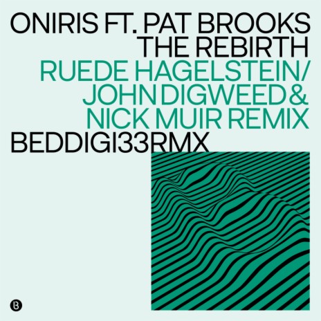 The Rebirth (John Digweed & Nick Muir Remix) ft. Pat Brooks cover art