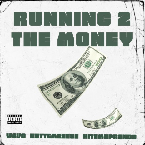 Running 2 The Money (feat. Kuttem Reese & Hit Em Up Rondo) cover art