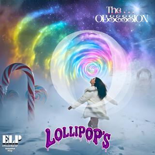 Lollipop's The Obsessesion