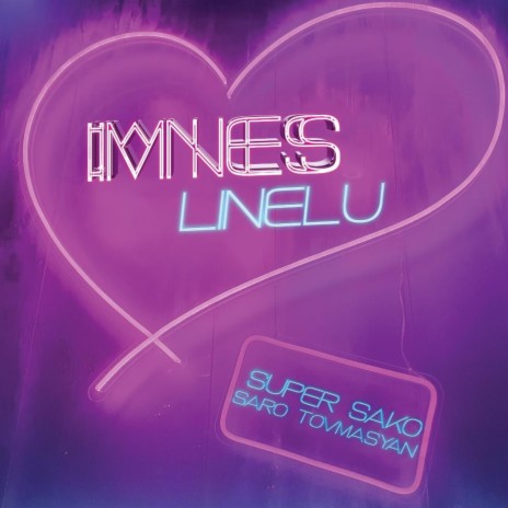 IMNES LINELU ft. Saro Tovmasyan cover art