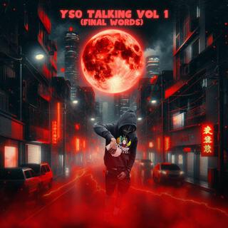 Ys0 Talking, Vol. 1 (Final Words)