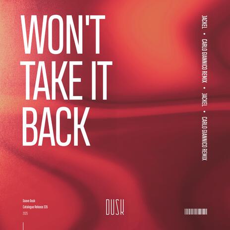 Won't Take It Back (Carlo Giannico Remix) (Extended Mix) ft. Carlo Giannico cover art