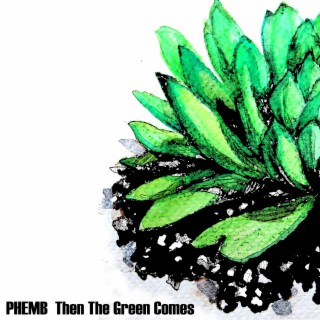 Then The Green Comes cover art