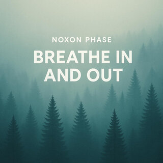 Breathe in and Out