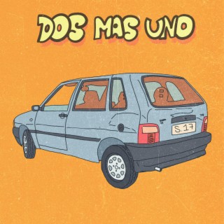 Dos Mas Uno