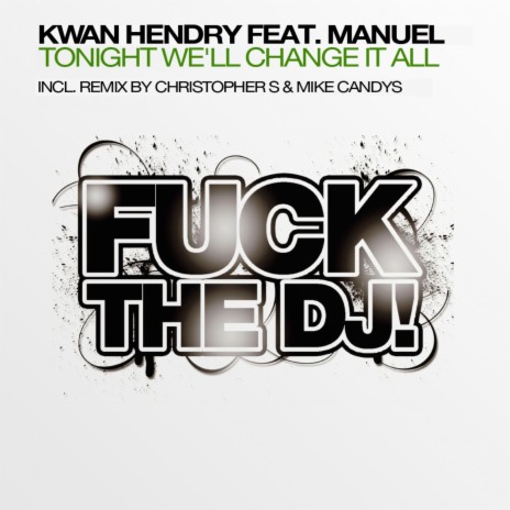 Tonight We'll Change It All (Original Club Mix) ft. Manuel cover art