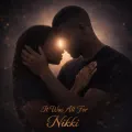 It Was All For Nikki