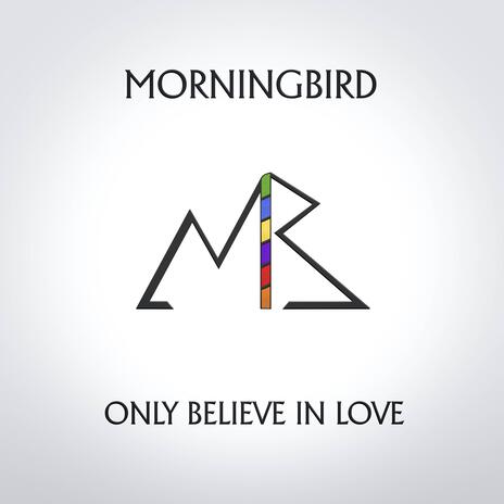 Only Believe In Love cover art