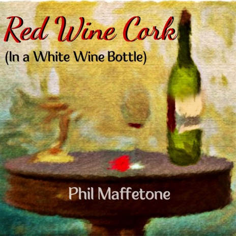 Red Wine Cork (In a White Wine Bottle) cover art