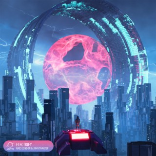 Electrify (Extended Mix) ft. John Joseph, John Thacker & Martin Naes Rasmussen