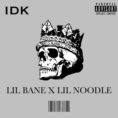 I Don't Know ft. Lil Noodle cover art
