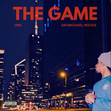 The Game ft. Sir Michael Rocks